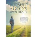 The Pursuit of God's Own Heart