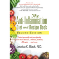 The Anti-Inflammation Diet and Recipe Book, Second Edition: Protect Yourself and Your Family from Heart Disease, Arthritis, Diabetes, Allergies, --And