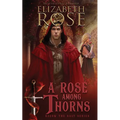 A Rose Among Thorns