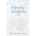 Snow Angels: A true story.