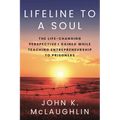 Lifeline to a Soul: The Life-Changing Perspective I Gained While Teaching Entrepreneurship to Prisoners