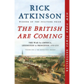The British Are Coming: The War for America, Lexington to Princeton, 1775-1777