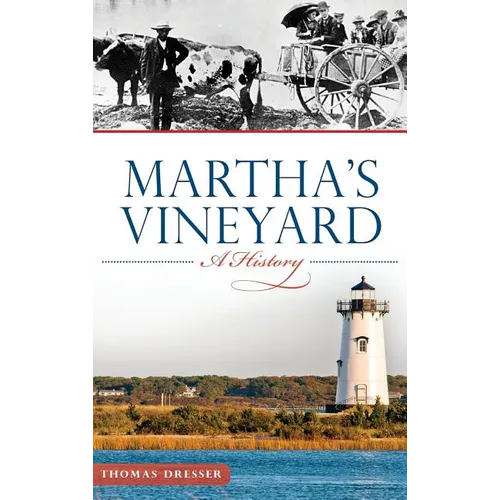 Martha's Vineyard: A History