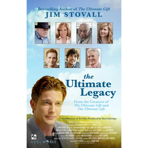 The Ultimate Legacy: From the Creators of the Ultimate Gift and the Ultimate Life