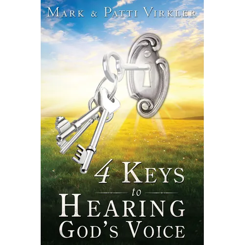 4 Keys to Hearing God's Voice