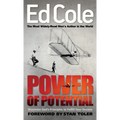 Power of Potential: Maximize God's Principles to Fulfill Your Dreams