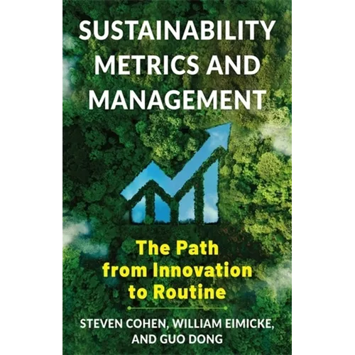 Sustainability Metrics and Management: The Path from Innovation to Routine