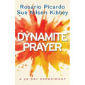 Dynamite Prayer: A 28 Day Experiment