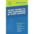 Study Guide to The Awakening by Kate Chopin