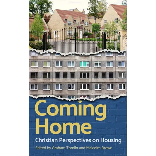 Coming Home: Christian Perspectives on Housing