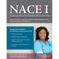 Fundamentals of Nursing Practice Test Questions: NACE 1 Exam Prep with 600+ Practice Questions for the Nursing Acceleration Challenge Exam