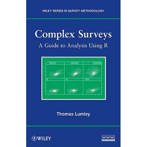 Complex Surveys: A Guide to Analysis Using R