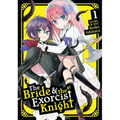 The Bride & the Exorcist Knight Vol. 1