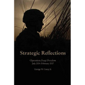 Strategic Reflections: Operation Iraqi Freedom (July 2004 - February 2007)