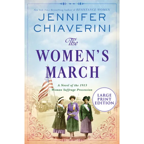 The Women's March: A Novel of the 1913 Woman Suffrage Procession