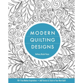 Modern Quilting Designs: 90+ Free-Motion Inspirations - Add Texture & Style to Your Next Quilt