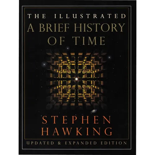 The Illustrated a Brief History of Time: Updated and Expanded Edition