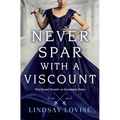 Never Spar with a Viscount