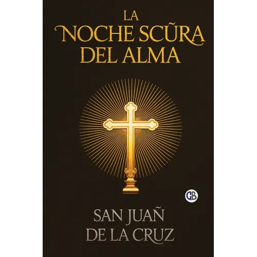 La Noche Scura Del Alma
