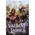 Valiant Ladies