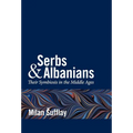 Serbs and Albanians