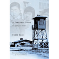 A Japanese Name: an American Story