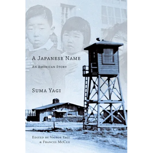 A Japanese Name: an American Story