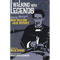 Walking with Legends: Barry Martyn's New Orleans Jazz Odyssey