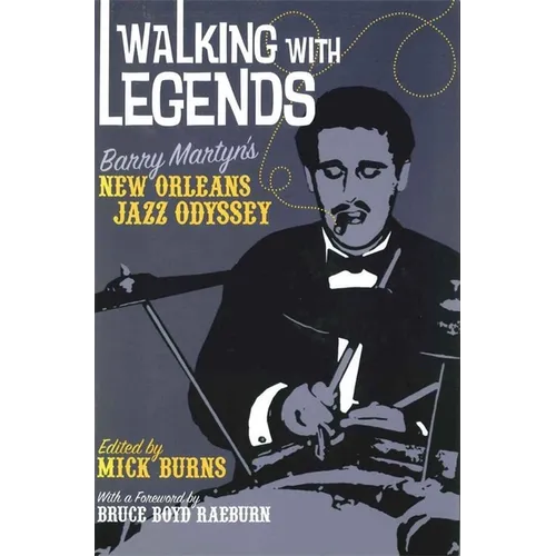 Walking with Legends: Barry Martyn's New Orleans Jazz Odyssey