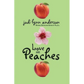 Love and Peaches