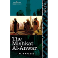 The Mishkat Al-Anwar: The Niche for Lights