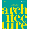 Architecture: The Definitive Visual Guide