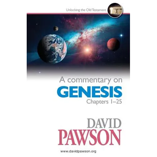 A Commentary on Genesis Chapters 1-25