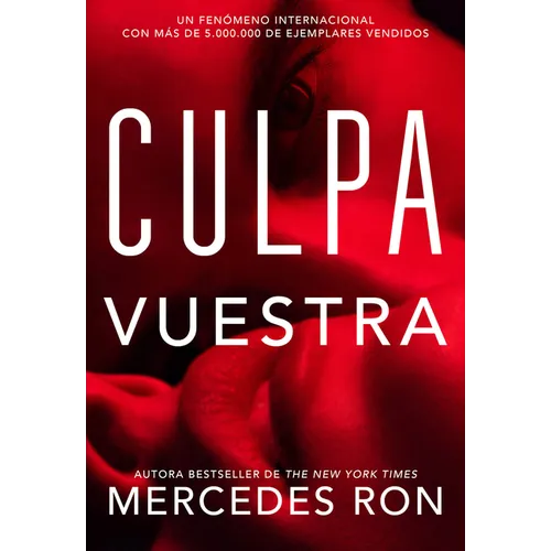 Culpa Vuestra / Their Fault
