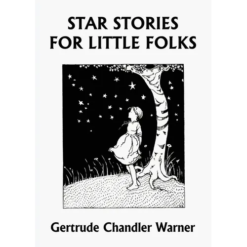 Star Stories for Little Folks (Yesterday's Classics)