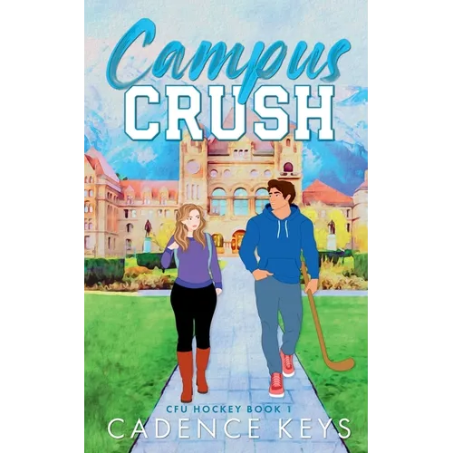 Campus Crush: A Steamy College Hockey Romance