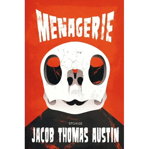 Menagerie: Stories