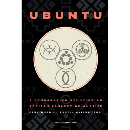 Ubuntu: A Comparative Study of an African Concept of Justice