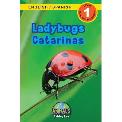 Ladybugs / Catarinas: Bilingual (English / Spanish) (Inglés / Español) Animals That Make a Difference! (Engaging Readers, Level 1)