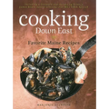 Cooking Down East: Favorite Maine Recipes