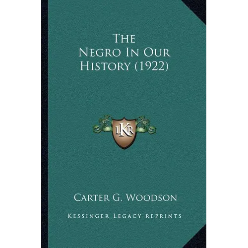 The Negro In Our History (1922)