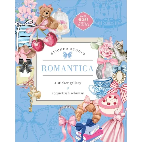 Sticker Studio: Romantica: A Sticker Gallery of Coquettish Whimsy