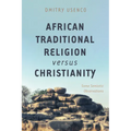 African Traditional Religion Versus Christianity: Some Semiotic Observations