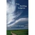This Swirling Largesse