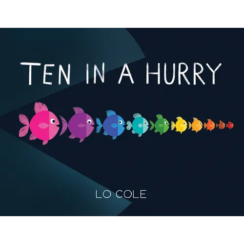 Ten in a Hurry: An Interactive Colors and Counting Book for Toddlers