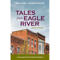Tales from Eagle River: short stories