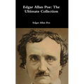 Edgar Allan Poe: The Ultimate Collection