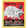 Power Animals: How to Connect with Your Animal Spirit Guide