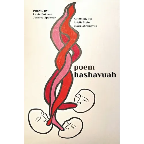 poem hashavua: A Personal Engagement with the Weekly Torah Portion in Poems and Pictures