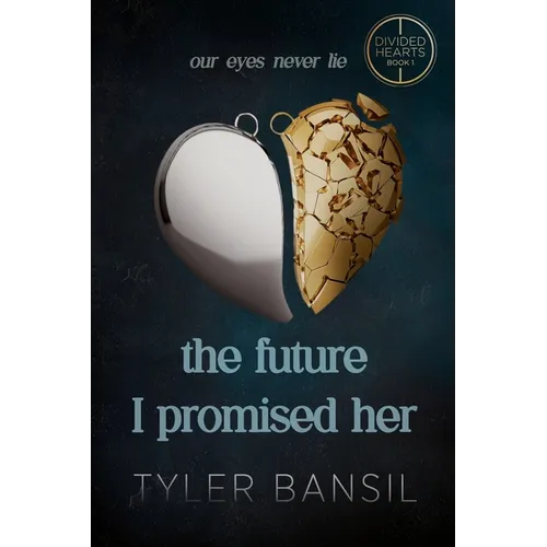 The Future I Promised Her